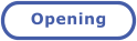 Opening