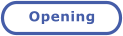 Opening